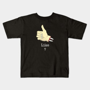 Like ? Kids T-Shirt